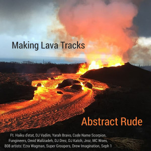 Album Making Lava Tracks oleh Abstract Rude