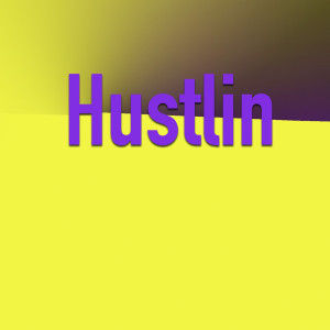 Album Hustlin (Explicit) oleh Various Artists