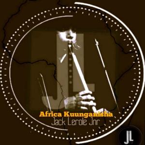 Jack Lerole Jnr的專輯Africa Kuunganisha (Africa Unite) (feat. Tshifhiwa)