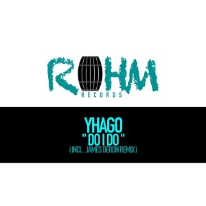 Album Do I Do from Yhago