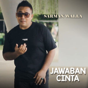 Album JAWABAN CINTA oleh SARMAN WALLA
