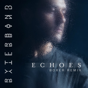 อัลบัม Echoes (Boxer Remix) ศิลปิน Boxer