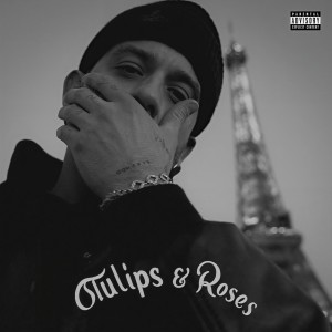 อัลบัม Tulips & Roses (Explicit) ศิลปิน G-Eazy