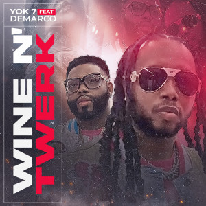 Album Wine n' twerk from Yok 7