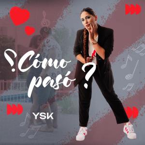 YSK的專輯¿Cómo pasó?