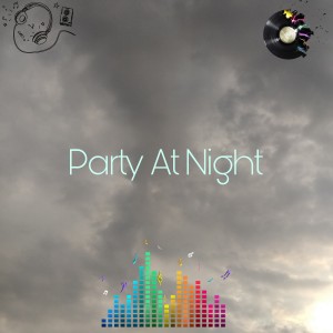 Party at Night