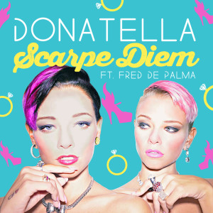 Listen to Scarpe diem song with lyrics from Le Donatella