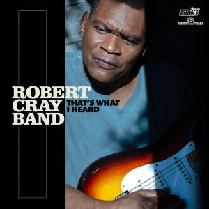 Robert Cray的專輯That's What I Heard