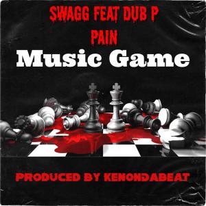 Music Game (feat. Dub P & Pain) (Explicit)