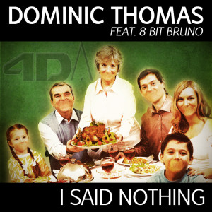 I said nothing E.P. dari Dominic Thomas