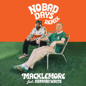 Macklemore的專輯NO BAD DAYS (feat. Armani White, Collett) (Explicit)