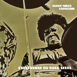 Buddy Miles Express的專輯Expressway To Your Skull