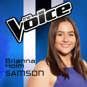 收聽Brianna Holm的Samson (The Voice Australia 2016 Performance)歌詞歌曲