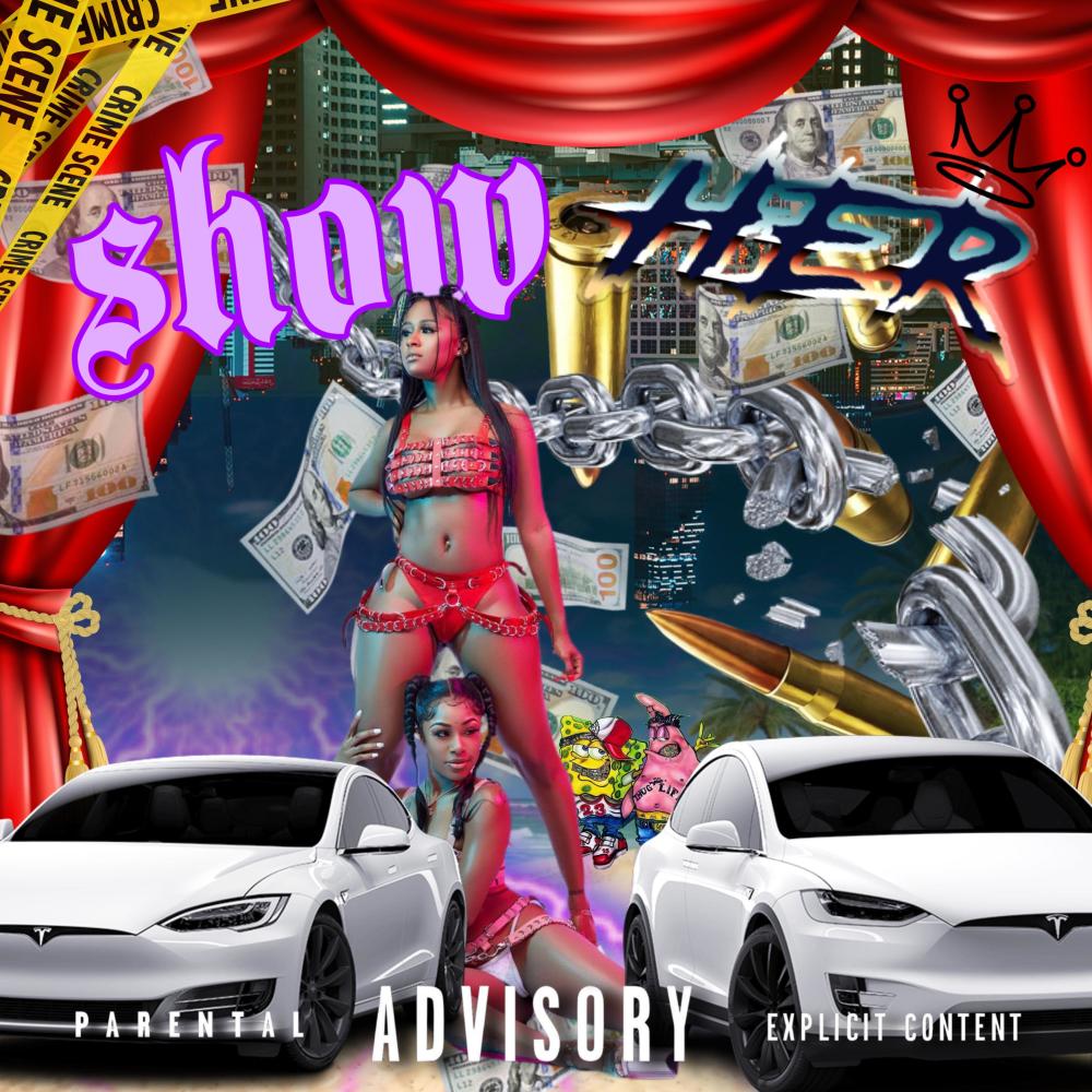 SHOW HER (feat. Meech Gotti & FBEAT) (Explicit)
