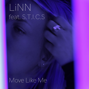 Listen to Move Like Me song with lyrics from Linn