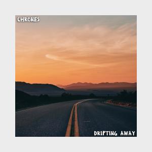 收听CHRONES的Drifting Away歌词歌曲