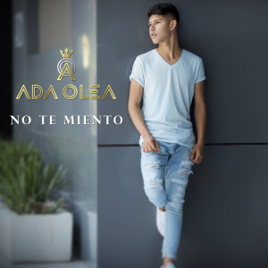 Listen to No Te Miento song with lyrics from ADA OLEA