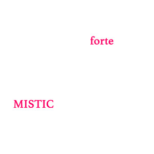 Dengarkan Forte lagu dari Mistic dengan lirik