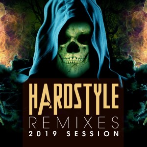 Various Artists的专辑Hardstyle Remixes 2019 Session