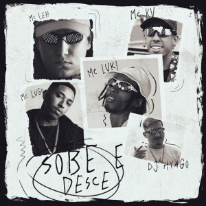 Album Sobe E Desce (Explicit) from Mc Luki