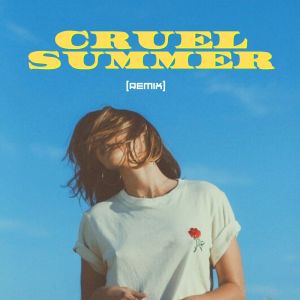 Album Cruel Summer (Reggaeton Remix) from Remix Tendencia