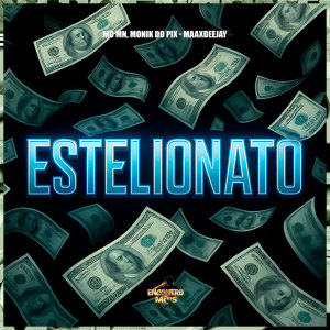 收听MC Mn的Estelionato (Explicit)歌词歌曲