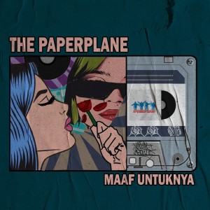 Album Maaf Untuknya from The Paperplane