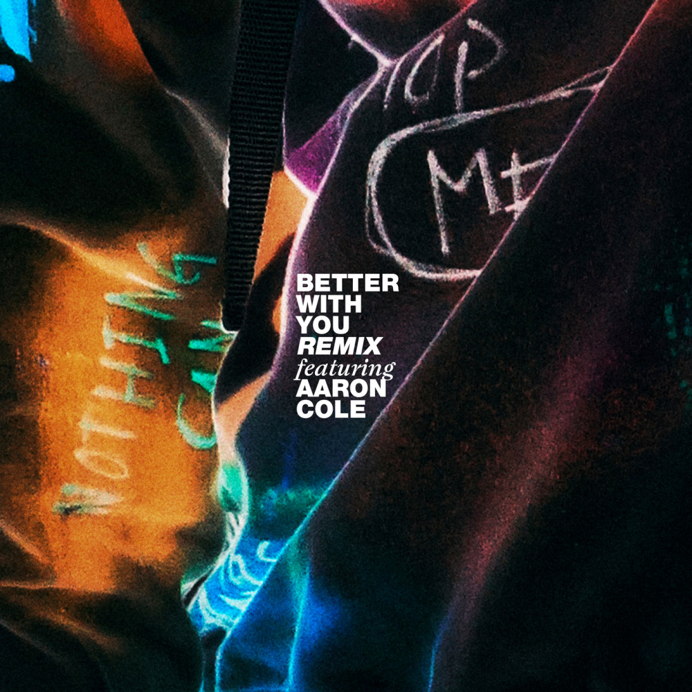 BETTER WITH YOU (REMIX) (Remix)