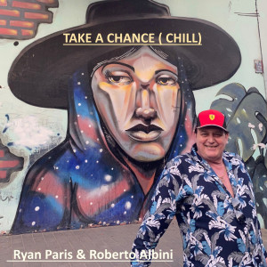 Listen to Take a Chance (Chill Mix) song with lyrics from Ryan Paris