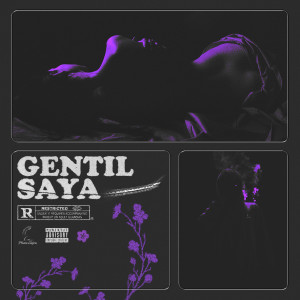 Listen to Gentil (Explicit) song with lyrics from Saya