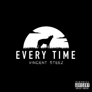 ดาวน์โหลดและฟังเพลง Every Time (Explicit) พร้อมเนื้อเพลงจาก Vincent Steez