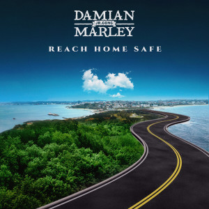 ดาวน์โหลดและฟังเพลง Reach Home Safe พร้อมเนื้อเพลงจาก Damian "Jr. Gong" Marley