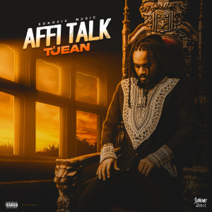 ดาวน์โหลดและฟังเพลง Affi Talk (Explicit) พร้อมเนื้อเพลงจาก T'Jean