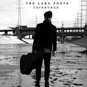 ดาวน์โหลดและฟังเพลง Edinburgh พร้อมเนื้อเพลงจาก The Lake Poets