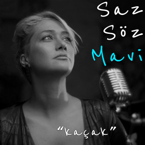 Album Kaçak (Saz Söz Mavi) from 