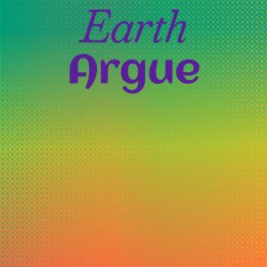 Various的专辑Earth Argue