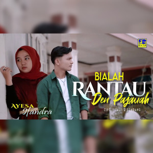 Listen to Bialah Rantau Den Pajauah song with lyrics from Ayesa