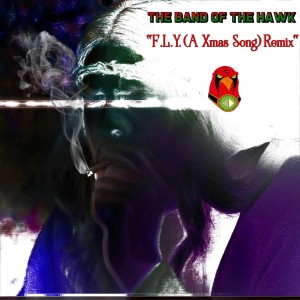 อัลบัม F.L.Y. (A Xmas Song) ศิลปิน The Band of the Hawk