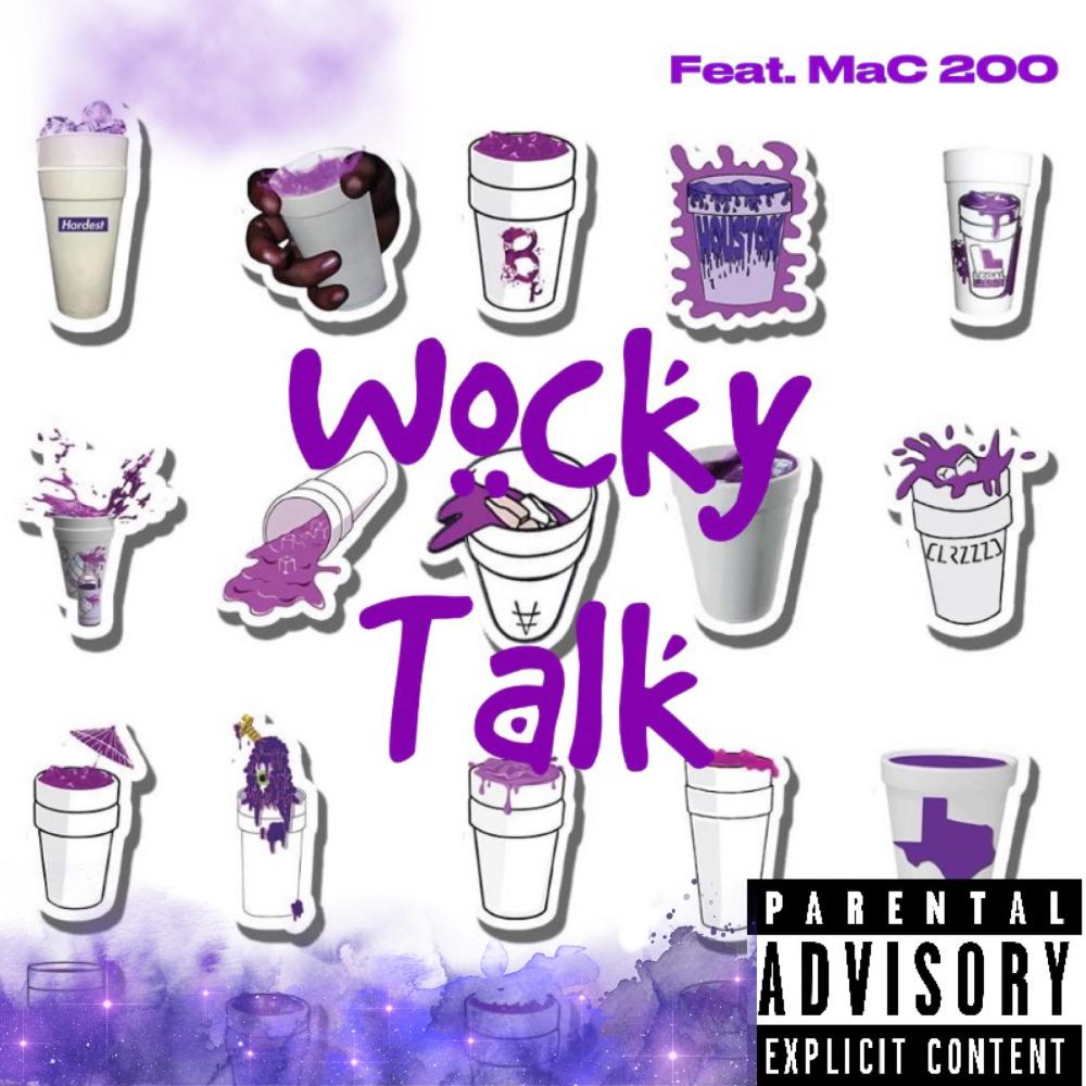 WOCKY TALK (feat. MaC 200) (Explicit)