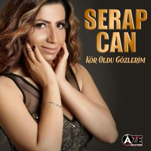 Album Kör Oldu Gözlerim from Serap Can