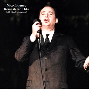 Album Remastered Hits (All Tracks Remastered) oleh Nico Fidenco