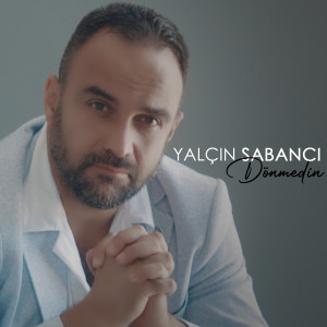 Album Dönmedin from Yalçın Sabancı