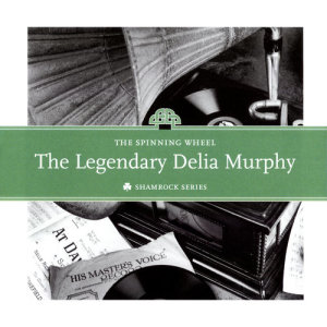 Delia Murphy的專輯The Spinning Wheel