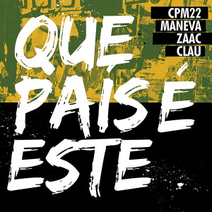收聽CPM 22的Que País É Este歌詞歌曲