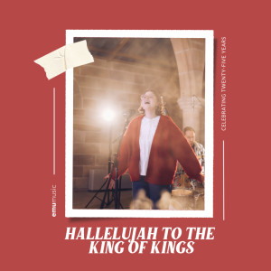Album Hallelujah To The King Of Kings from Emu Music