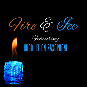 FIRE AND ICE dari Hugo Lee