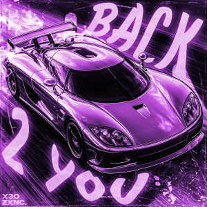 zxnc.的專輯BACK 2 YOU