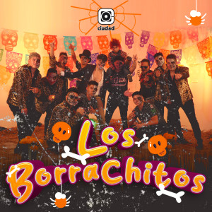 Pepe Gomez Jr. y su Grupo Union 82的专辑Los borrachitos