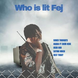 Lit fej的專輯WHO IS LIT FEJ