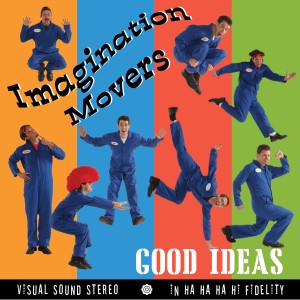 ดาวน์โหลดและฟังเพลง Imagination Movers Theme Song (Album Version) พร้อมเนื้อเพลงจาก Imagination Movers